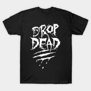 Drop Dead - 2023 T-Shirt